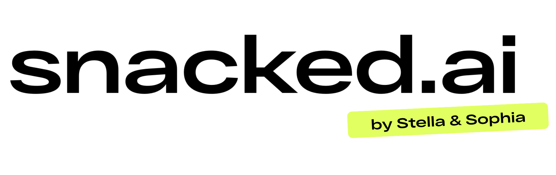 snacked.ai — by Stella & Sophia